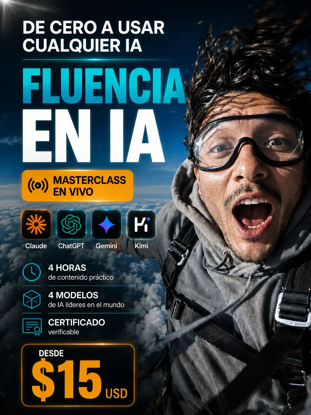 Afiche del curso Fluencia de AI: masterclass en vivo de 4 horas, práctica con Claude, ChatGPT, Gemini y Kimi, desde $15 USD